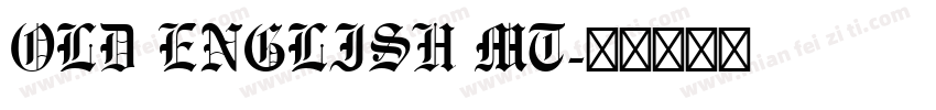 OLD ENGLISH MT字体转换
